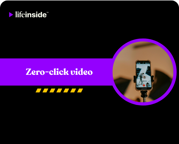 Zero-click video